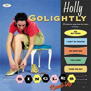 Holly Golightly – Singles Round-up 2xLP - zum Schließen ins Bild klicken