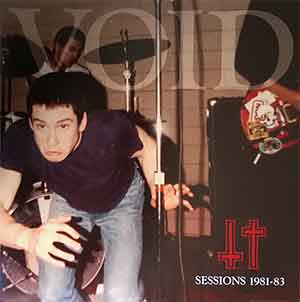 Void – Sessions 1981-83 LP - Click Image to Close