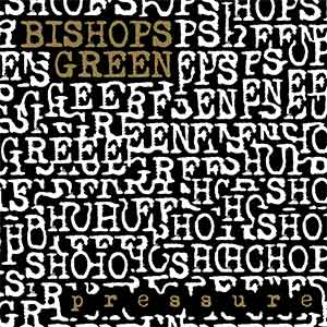 Bishops Green - Pressure LP (gold) - zum Schließen ins Bild klicken