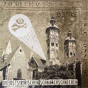Ostsibirischen Schnarchschnecken, Die - Danke 10"+CD - Click Image to Close