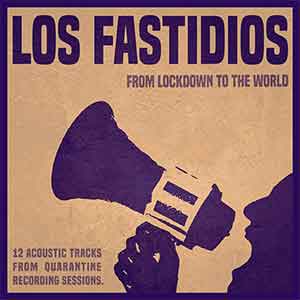 Los Fastidios – From Lockdown To The World LP - zum Schließen ins Bild klicken