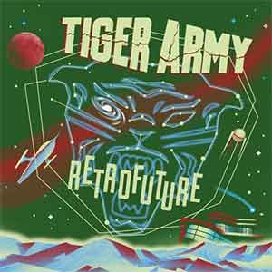 Tiger Army – Retrofuture LP - Click Image to Close