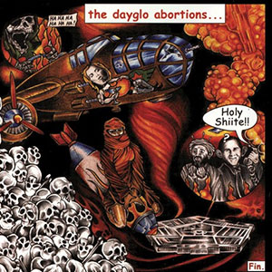 Dayglo Abortions – Holy Shiite LP - Click Image to Close