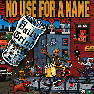 No Use For A Name – The Daily Grind LP - Click Image to Close