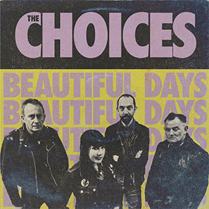 Choices, The – Beautiful Days LP - Click Image to Close