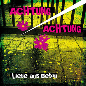 Achtung! Achtung! ‎– Liebe Aus Beton LP - Click Image to Close