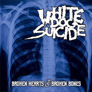 White Dog Suicide – Broken Hearts & Broken Bones LP - Click Image to Close