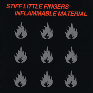 Stiff Little Fingers – Inflammable Material LP - zum Schließen ins Bild klicken