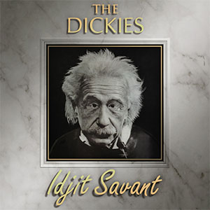 Dickies, The – Idjit Savant LP - zum Schließen ins Bild klicken