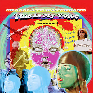 Chocolate Watchband, The – This Is My Voice LP - zum Schließen ins Bild klicken