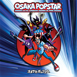 Osaka Popstar – Osaka Popstar And The American Legends ... LP - Click Image to Close