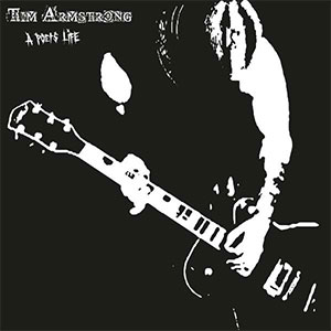 Tim Armstrong - A Poets Life LP - Click Image to Close