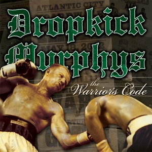 Dropkick Murphys - The Warrior´s Code col LP - zum Schließen ins Bild klicken