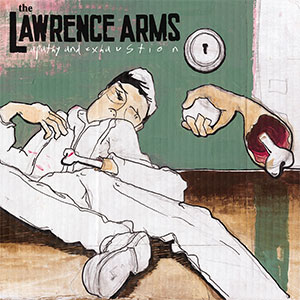 Lawrence Arms, The – Apathy And Exhaustion LP - zum Schließen ins Bild klicken