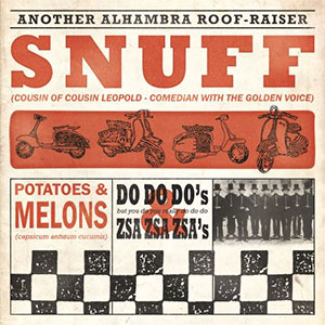 Snuff – Potatoes And Melons, Do Do Do's And Zsa Zsa Zsa's LP - zum Schließen ins Bild klicken