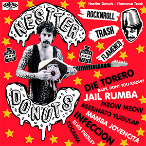 Nestter Donuts – Flamenco Trash LP - zum Schließen ins Bild klicken