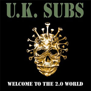 UK Subs - Welcome To The 2.0 World LP - Click Image to Close