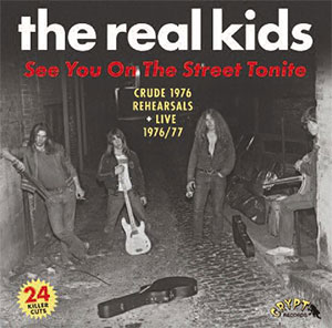 Real Kids, The – See You On The Street Tonite 2xLP - zum Schließen ins Bild klicken