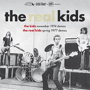 Real Kids, The – November 1974 Demos / Spring 1977 Demos LP - Click Image to Close