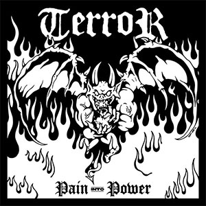 Terror – Pain Into Power LP - zum Schließen ins Bild klicken