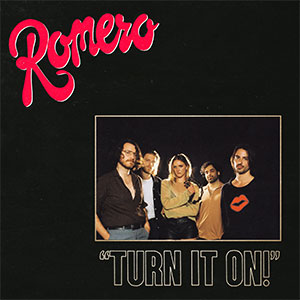 Romero – Turn It On! LP - zum Schließen ins Bild klicken