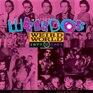 Weirdos, The – Weird World Volume One 1977-1981 LP - Click Image to Close