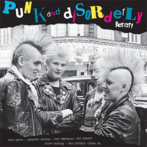 V/A - Punk And Disorderly - Riot City LP - zum Schließen ins Bild klicken