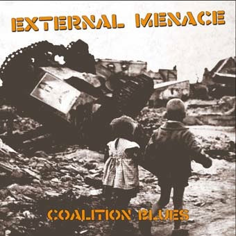 External Menace – Coalition Blues LP - Click Image to Close