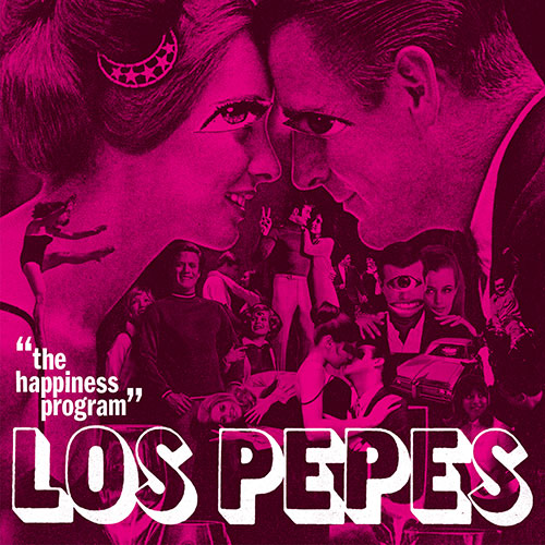 Los Pepes - The Happiness Program LP - Click Image to Close