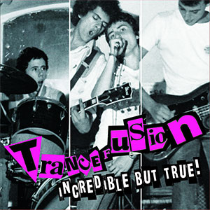 Trancefusion – Incredible But True! LP - Click Image to Close