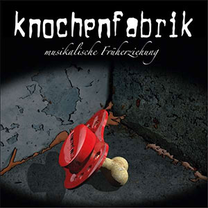 Knochenfabrik – Musikalische Früherziehung 10" - Click Image to Close