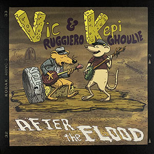 Vic Ruggiero & Kepi Ghoulie - After The Flood... LP - zum Schließen ins Bild klicken