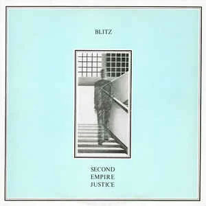 Blitz ‎– Second Empire Justice LP - Click Image to Close