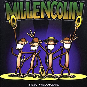Millencolin – For Monkeys col LP - zum Schließen ins Bild klicken