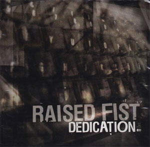 Raised Fist – Dedication LP - Click Image to Close