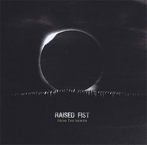 Raised Fist – From The North LP - Click Image to Close