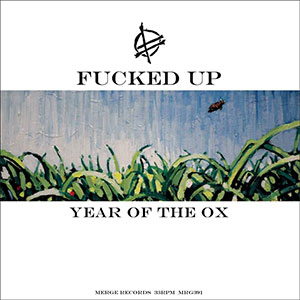 Fucked Up – Year Of The Ox 12" - zum Schließen ins Bild klicken