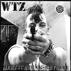 WTZ – Deutschpunk-Revolte LP - zum Schließen ins Bild klicken