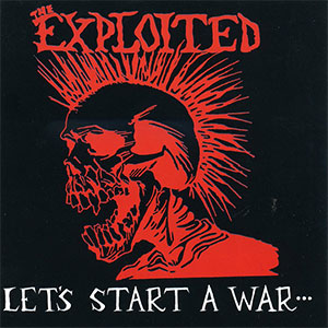 Exploited, The – Let's Start A War... ...Said Maggie One Day LP - zum Schließen ins Bild klicken