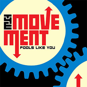 Movement, The - Fools Like You col LP - Click Image to Close