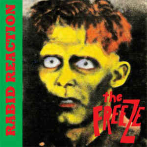Freeze, The – Rabid Reaction LP - zum Schließen ins Bild klicken