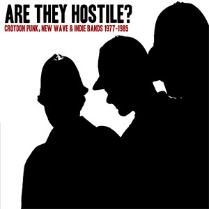 V/A - Are They Hostile? Croydon Punk, New Wave & Indie Bands LP - Click Image to Close