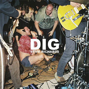 Stiff Richards – Dig LP - Click Image to Close