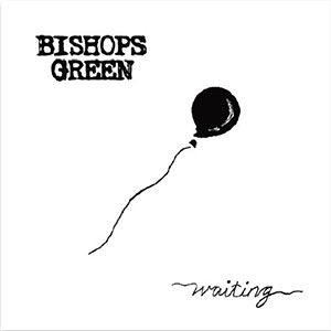 Bishops Green – Waiting 12" - Click Image to Close