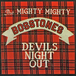 Mighty Mighty Bosstones, The – Devils Night Out LP - Click Image to Close