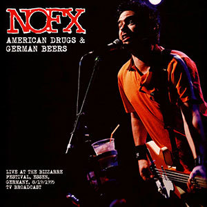 NOFX - American Drugs & German Beers LP - Click Image to Close