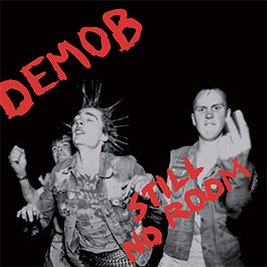 Demob – Still No Room LP - Click Image to Close