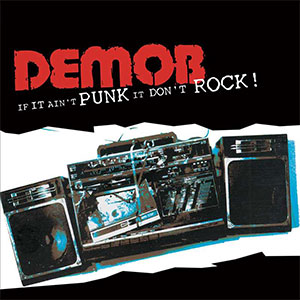 Demob – If It Ain't Punk It Don't Rock LP - Click Image to Close