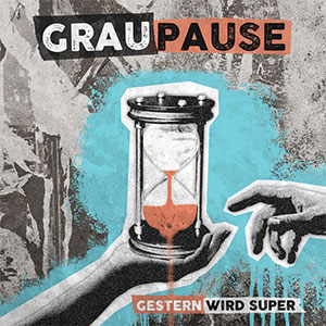 Graupause – Gestern Wird Super LP - zum Schließen ins Bild klicken