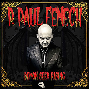 P. Paul Fenech – Demon Seed Rising 2xLP - Click Image to Close